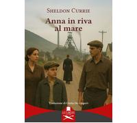 Libri Currie Sheldon - Anna In Riva Al Mare