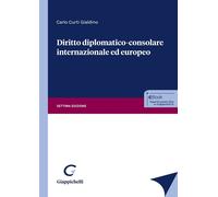 Libri Curti Gialdino Carlo - Diritto Diplomatico-Consolare Internazionale Ed Eur