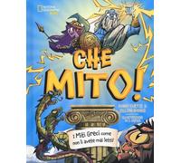 Libri Curtis Kenny / Hughes Jillian - Che Mito I Miti Greci Come Non Li Avete M