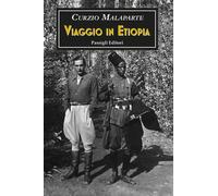 Libri Curzio Malaparte - Viaggio In Etiopia E Altri Scritti Africani