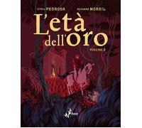 Libri Cyril Pedrosa - L'età dell'oro. Vol. 2 - 2020