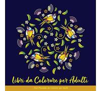 Libri Da Colorare Per Adulti: Fiori Mandala Da Colorare Per Adulti: Libro Da Colorare Per Adulti Mandala Semplici: Libri Da Colorare Per Adulti ... Il Regalo Donna, Regali Natale Donna, Mamma