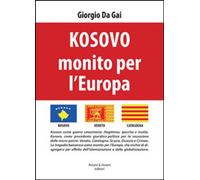 Libri Da Gai Giorgio - Kosovo Monito Per L'europa