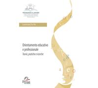 Libri Da Re Lorenza - Orientamento Educativo E Professionale: Teorie, Pratiche E