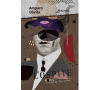 Libri Dávila Amparo - L' Ospite E Altri Racconti
