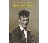 Libri Dacia Maraini / Fosco Maraini - Il Gioco Dell'universo. Un Padre, Una Figl
