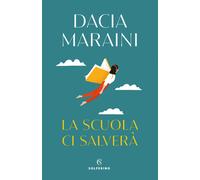 La scuola ci salverà