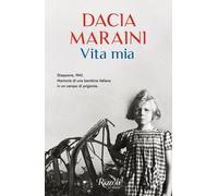 VITA MIA. GIAPPONE, 1943. MEMORIE DI UNA BAMBINA ITALIANA IN UN CAMPO DI PRIGION