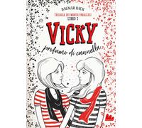 Libri Dagmar Bach - Vicky Profumo Di Cannella. Trilogia Dei Mondi Paralleli #01
