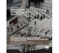 Libri Dai Distretti Urbani Agli Eco-Distretti. Metodologie Di Conoscenza, Progra