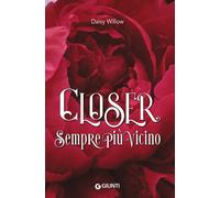 Libri Daisy Willow - Closer. Sempre più vicino - 2024 (Y)