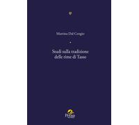 Libri Dal Cengio Martina - Studi Sulla Tradizione Delle Rime Di Tasso