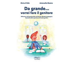 Libri D'AlÃ² Elvira / Antonella Mastro - Da Grande ... Vorrei Fare Il Genitore