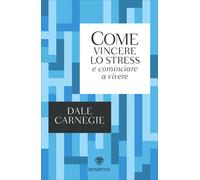 Come vincere lo stress e cominciare a vivere