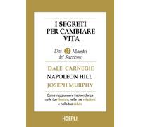 Libri Dale Carnegie / Napoleon Hill / Joseph Murphy - I Segreti Per Cambiare Vit
