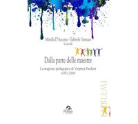 Libri Dalla Parte Delle Maestre. La Stagione Pedagogica Di Virginia Predieri (19