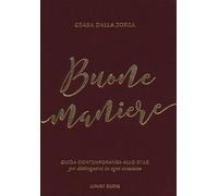 Libri dalla Zorza Csaba - Buone Maniere. Guida Contemporanea Allo Stile, Per Dis