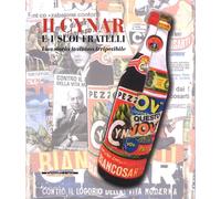 Il Cynar e i suoi fratelli. Una storia italiana irripetibile. Ediz. illustrata