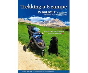 Libri Dallera Teresa / Azzurra Forti - Trekking A 6 Zampe. In Dolomiti E Dintorn