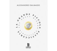 Libri Dalmasso Alessandro - La Grande Piccola Pasticceria