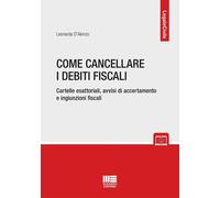 Libri D'Alonzo Leonarda - Come Cancellare I Debiti Fiscali. Cartelle Esattoriali