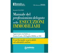 Libri D'Alonzo Rinaldo - Manuale Del Professionista Delegato Nelle Esecuzioni Im