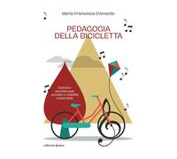 Pedagogia della bicicletta. Outdoor soundscape, ascolto e mobilità sosteni...