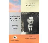 Libri D'Ambrosio Gaetano / Mario D'Ambrosio - Il Brigantaggio Nella Provincia Di