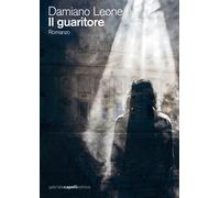 Libri Damiano Leone - Il guaritore - 2020