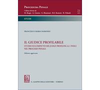 Libri Damosso Francesco Maria - Il Giudice Profilabile. Studio Sull'impatto Dei