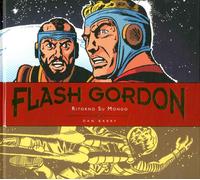 Libri Dan Barry - Ritorno Su Mongo. Flash Gordon. Tavole Giornaliere (1953-1956)