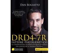 Libri Dan Bogiatto - DRD4-7R. Fattore Psicogenetico