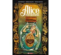 Libri Dan Panosian - Alice Per Sempre