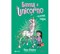 Libri Dana Simpson - Emma e l'unicorno. In pompa magna - 2022
