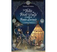 Libri D'Andrea Daniela - La Tribu Dei Piedi Scalzi E Il Mistero Di Punta Leucosi