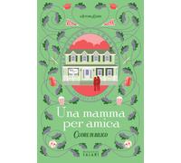 Una mamma per amica. Cuore in bilico