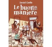 Libri Daniel Cuello - Le Buone Maniere