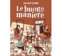 Libri Daniel Cuello - Le buone maniere - 2022