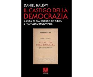 Libri Daniel HalÃ©vy - Il Castigo Della Democrazia