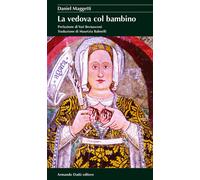 Libri Daniel Maggetti - Vedova con bambino - 2017 (I cristalli)