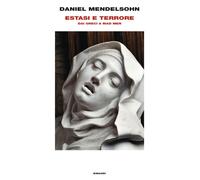 ESTASI E TERRORE. DAI GRECI A MAD MEN - MENDELSOHN DANIEL - Einaudi