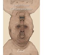 Libri Daniel Orozco - Orientamento - 2021 (Racconti)