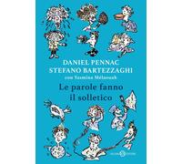 Libri Daniel Pennac / Stefano Bartezzaghi - Le Parole Fanno Il Solletico