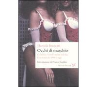 Occhi di maschio. Le donne e la televisione in Italia. Una storia dal 1954 a oggi