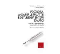 Libri Daniela Leveni / Marco Lussetti / Daniele Piacentini - Ipocondria, Ansia P