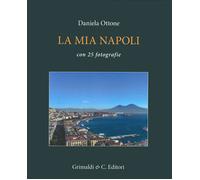 Libri Daniela Ottone - La Mia Napoli