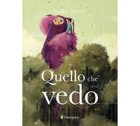 Libri Daniela Pareschi - Quello Che Non Vedo
