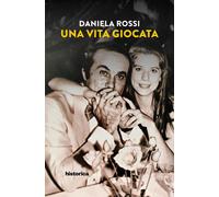 Una vita giocata