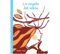 Libri Daniela Tordi - La Regola Del Vento. Ediz. Illustrata