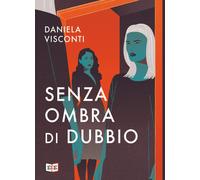 Libri Daniela Visconti - Senza ombra di dubbio - 2022